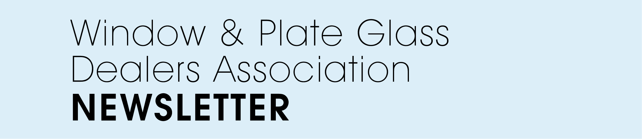 THE WINDOW AND PLATE GLASS DEALERS ASSOCIATION OF NEW YORK 